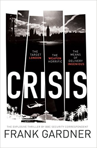 Frank Gardner. Crisis